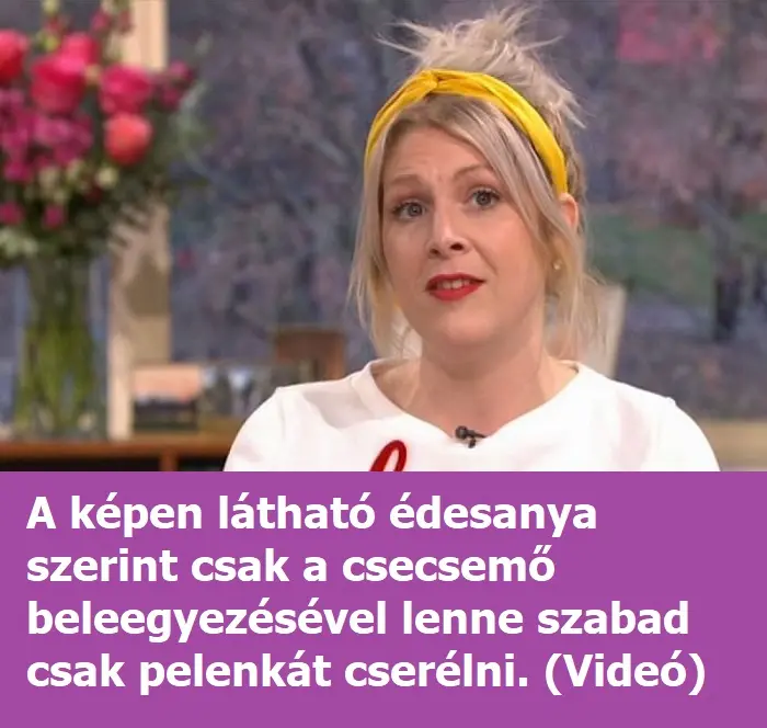 egy edesanya szerint csak a csecsemo beleegyezesevel lenne szabad pelenkat cserelni 64423d20b51a3