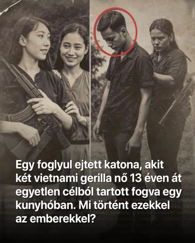 Egy foglyul ejtett katona, akit két vietnami gerilla nő 13 éven át egyetlen célból tartott fogva egy kunyhóban. Mi történt ezekkel az emberekkel?