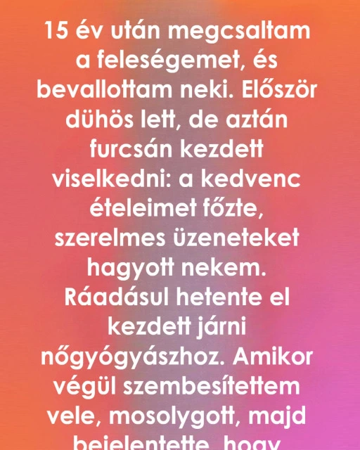 Miután bevallottam a hibámat, a feleségem reakciója mindent megváltoztatott