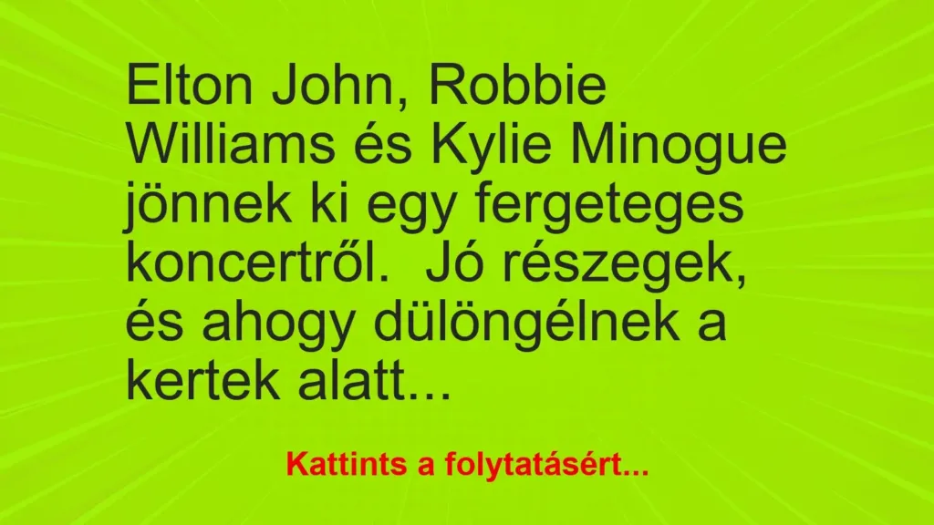 vicc elton john robbie williams es kylie minogue jonnek ki egy fergeteges jpg 102