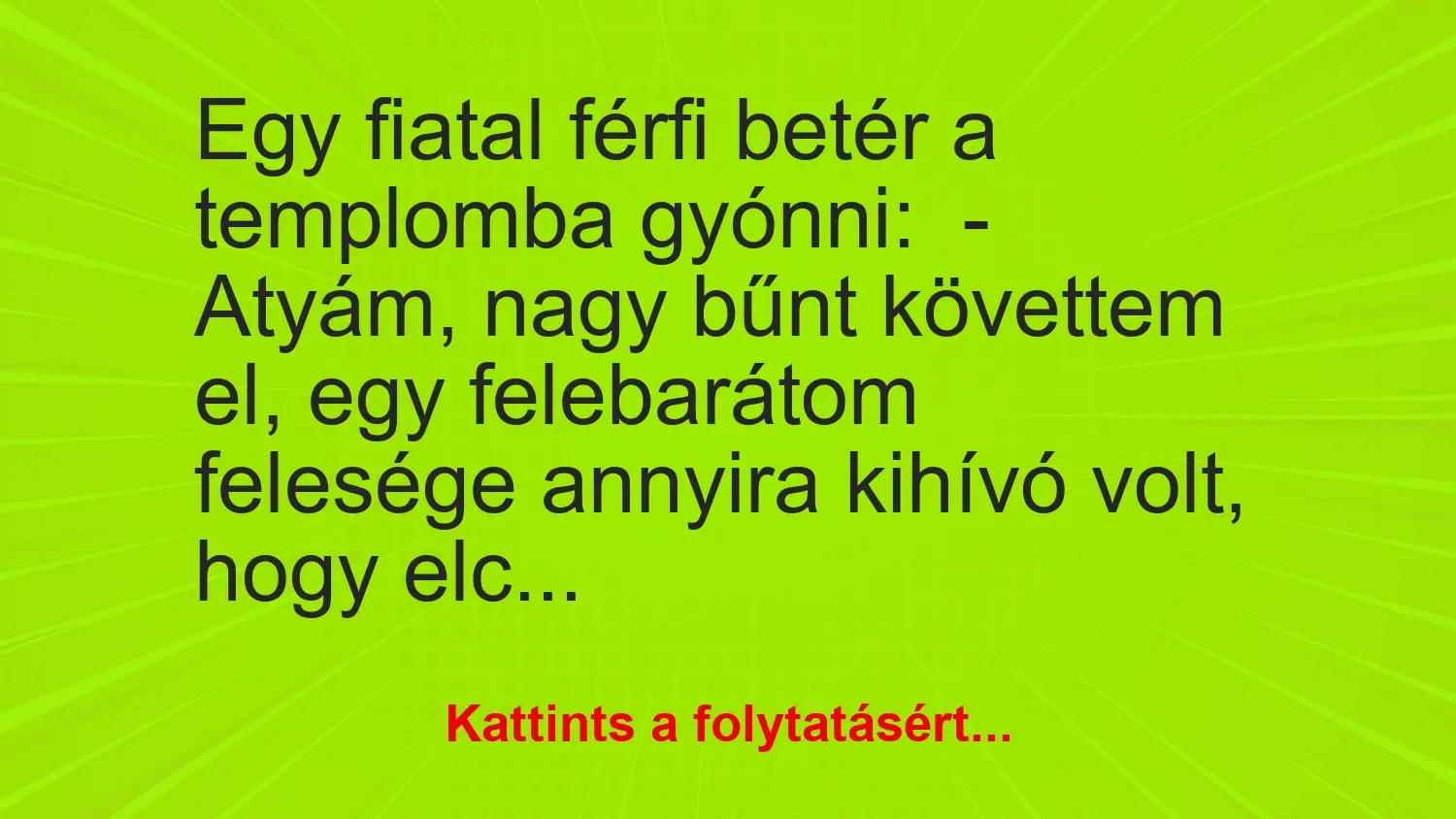 vicc egy fiatal ferfi beter a templomba